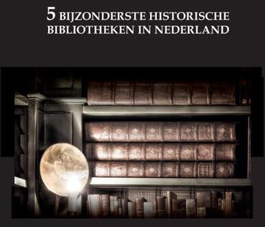 De 5 Bijzonderste Historische Bibliotheken Van