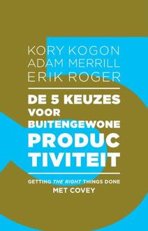 De 5 keuzes voor buitengewone productiviteit - Boek Kory Kogon (9047008251)
