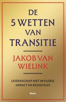 De 5 wetten van transitie -  Jakob van Wielink (ISBN: 9789024472802)