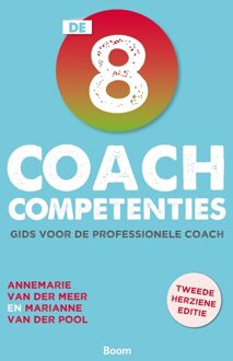 De 8 coachcompetenties - Marianne van der Pool, Annemarie van der Meer - ebook