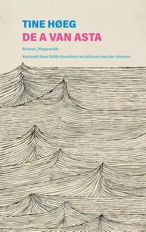 De A van Asta -  Tine Høeg (ISBN: 9789083448190)