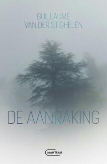 De aanraking -  Guillaume van der Stighelen (ISBN: 9789022342312)