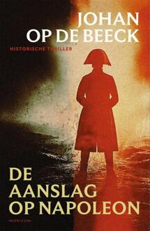De aanslag op Napoleon -  Johan op de Beeck (ISBN: 9789464104561)