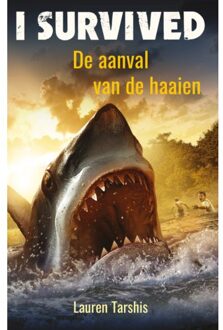 De Aanval Van De Haaien - I Survived - Lauren Tarshis
