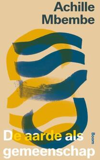 De aarde als gemeenschap -  Achille Mbembe (ISBN: 9789024472376)