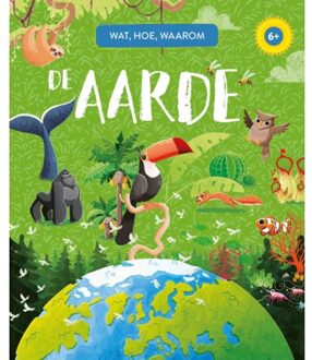 De Aarde - Wat, Hoe, Waarom - Gioia Alfonsi