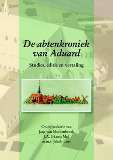 De abtenkroniek van Aduard - Boek Verloren b.v., uitgeverij (9087041160)