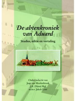 De abtenkroniek van Aduard - Boek Verloren b.v., uitgeverij (9087041160)
