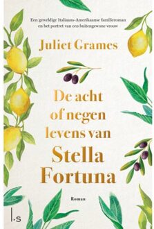 De Acht Of Negen Levens Van Stella Fortuna - Juliet Grames