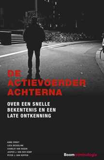 De actievoerder achterna -  Anne Ernst (ISBN: 9789054548676)