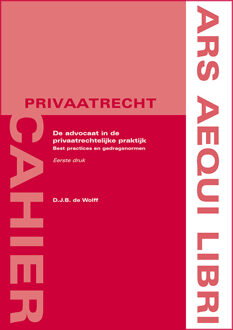 De advocaat in de privaatrechtelijke praktijk -  Diana de Wolff (ISBN: 9789493333062)