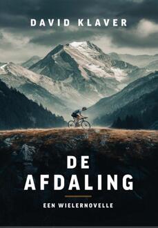 De afdaling -  David Klaver (ISBN: 9789464642032)