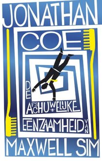 De afschuwelijke eenzaamheid van Maxwell Sim - eBook Jonathan Coe (9023443411)