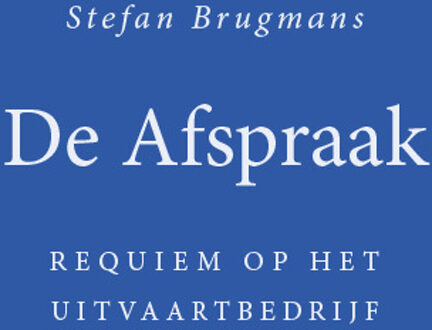 De Afspraak -  Stefan Brugmans (ISBN: 9789460083778)