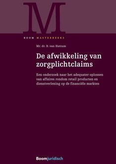 De afwikkeling van zorgplichtclaims - eBook B. van Hattum (9462748160)
