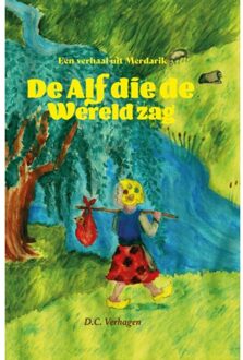 De Alf Die De Wereld Zag - Daniël Corné Verhagen