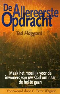 De allereerste opdracht - Boek Ted Haggard (9075226136)