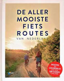 De Allermooiste Fietsroutes Van Nederland - De Allermooiste