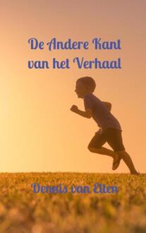 De Andere Kant Van Het Verhaal - Dennis Van Elten