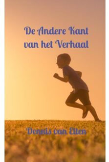 De Andere Kant Van Het Verhaal - Dennis van Elten