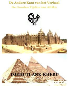 De Andere Kant Van Het Verhaal - Djehuti Ankh Kheru