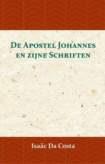 De Apostel Johannes En Zijne Schriften