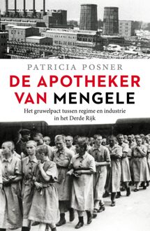 De apotheker van Mengele - eBook Patricia Posner (9401912416)