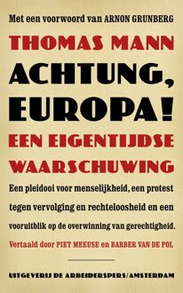 De Arbeiderspers Achtung, Europa! - Thomas Mann - ebook