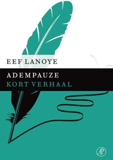 De Arbeiderspers Adempauze - eBook Eef Lanoye (9029591609)