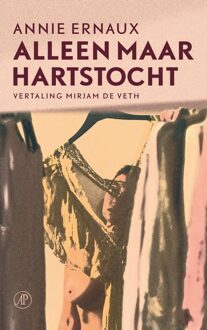 De Arbeiderspers Alleen maar hartstocht - Annie Ernaux - ebook