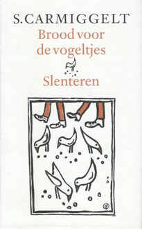 De Arbeiderspers Brood voor de vogeltjes & Slenteren - eBook Simon Carmiggelt (9029581158)