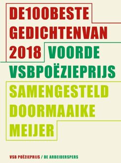 De Arbeiderspers De 100 beste gedichten van 2018 - eBook Singel Uitgeverijen (9029515597)