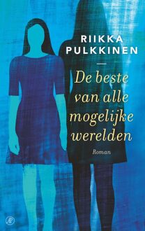 De Arbeiderspers De beste van alle mogelijke werelden - eBook Riikka Pulkkinen (9029514507)