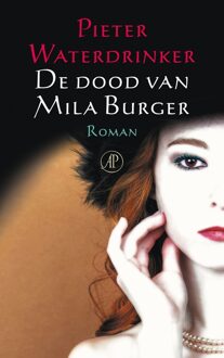 De Arbeiderspers De dood van Mila Burger - eBook Pieter Waterdrinker (9029576200)