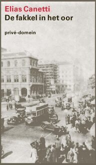 De Arbeiderspers De fakkel in het oor - Elias Canetti - ebook