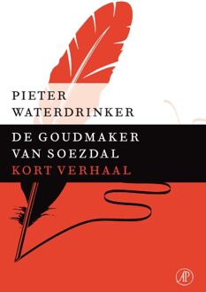 De Arbeiderspers De goudmaker van Soezdal - eBook Pieter Waterdrinker (9029591870)