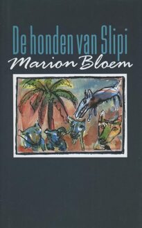 De Arbeiderspers De honden van Slipi - eBook Marion Bloem (9029580410)