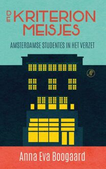 De Arbeiderspers De Kriterionmeisjes - Anna Eva Boogaard - ebook
