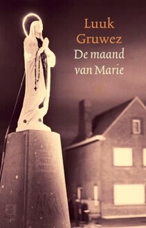 De Arbeiderspers De maand van Marie - eBook Luuk Gruwez (9029581646)