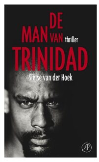 De Arbeiderspers De man van Trinidad - eBook Sietse van der Hoek (9029576944)