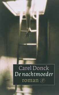 De Arbeiderspers De nachtmoeder - eBook Carel Donck (9029568216)