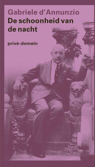 De Arbeiderspers De schoonheid van de nacht - eBook Gabriele D' Annunzio (9029516275)