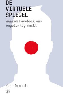 De Arbeiderspers De virtuele spiegel - eBook Koen Damhuis (9029584211)