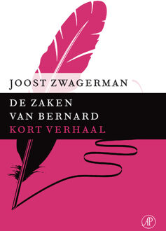 De Arbeiderspers De zaken van Bernard - eBook Joost Zwagerman (9029592036)