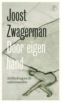 De Arbeiderspers Door eigen hand - Joost Zwagerman - ebook