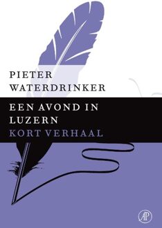De Arbeiderspers Een avond in Luzern - eBook Pieter Waterdrinker (902959201X)