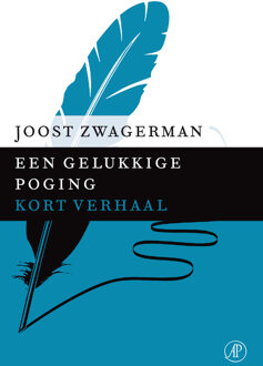 De Arbeiderspers Een gelukkige poging - eBook Joost Zwagerman (9029592079)