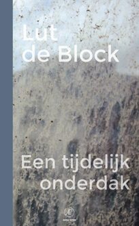 De Arbeiderspers Een tijdelijk onderdak - eBook Lut De Block (9029539437)