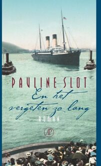 De Arbeiderspers En het vergeten zo lang - eBook Pauline Slot (9029582847)