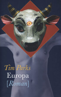 De Arbeiderspers Europa - eBook Tim Parks (9029586923)